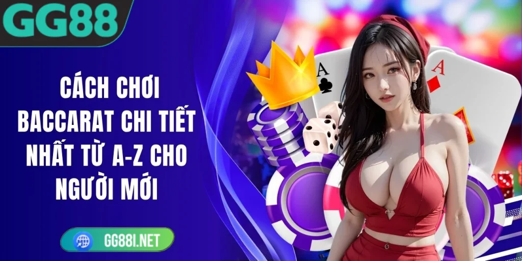 Cách Chơi Baccarat