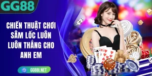 Chiến Thuật Chơi Sâm Lốc