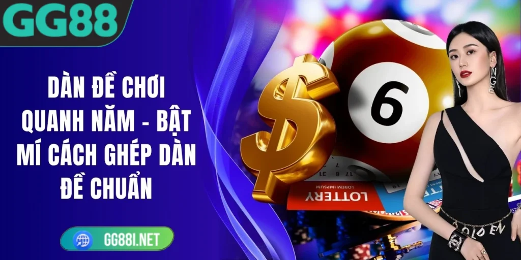 Dàn Đề Chơi Quanh Năm