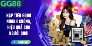 Nạp Tiền GG88